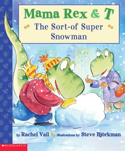 Book cover for Sort-of Supersnowman (Mama Rex & T) by Vail, Rachel