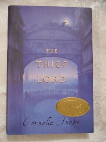 Book cover for The Thief Lord (BOOK SENSE BOOK OF THE YEAR CHILDREN'S LITERATURE (AWARDS)) by Cornelia Funke