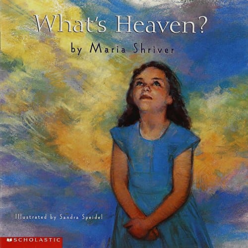 Book cover for What's Heaven? by Maria Shriver