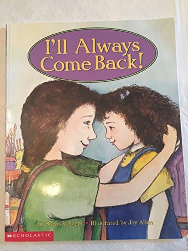 Book cover for I'll Always Come Back! by Steve Metzger
