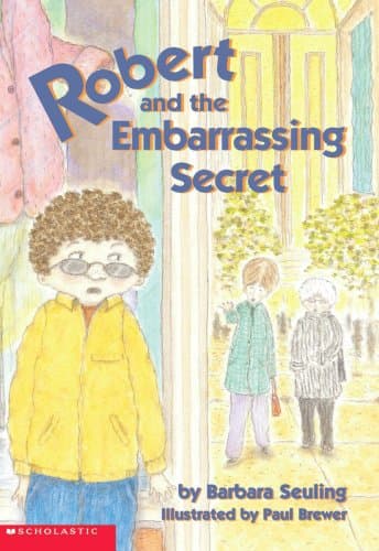 Book cover for Robert And The Embarrassing Secret by Seuling, Barbara