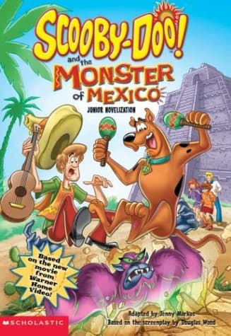 Book cover for Scooby-doo and the Monster of Mexico (Scooby-Doo) by Markas, Jenny