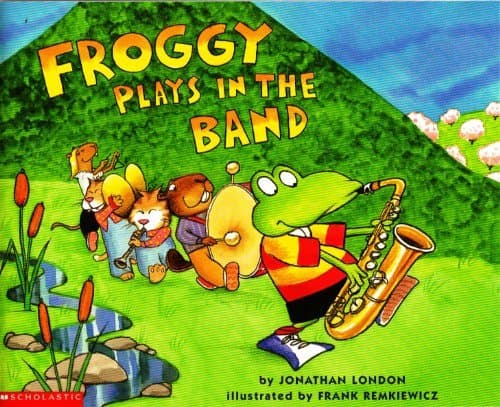 Book cover for Froggy Plays in the Band by Jonathan London