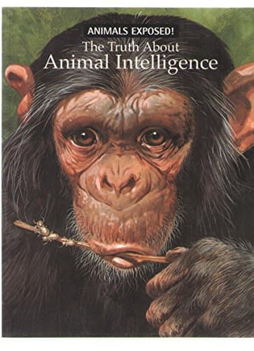 Book cover for The truth about animal intelligence (Animals exposed) by Stonehouse, Bernard