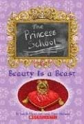 Book cover for Beauty Is A Beast (The Princess School) by Jane B. Mason