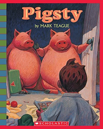 Book cover for Pigsty (Scholastic Bookshelf) by Teague, Mark