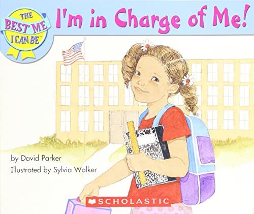 Book cover for I'm in Charge of Me! (The Best Me I Can Be) by David Parker