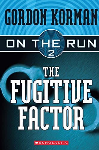 Book cover for The Fugitive Factor (On the Run #2) by Korman, Gordon