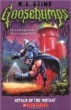 Book cover for Goosebumps: Attack of the Mutant by Stine, R. L.