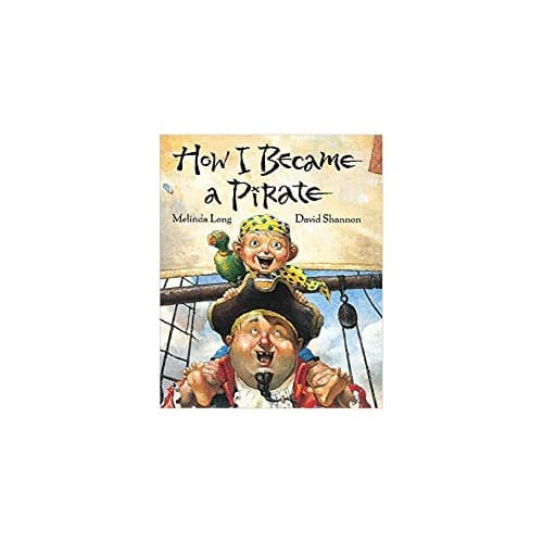 Book cover for How I Became a Pirate by Melinda Long