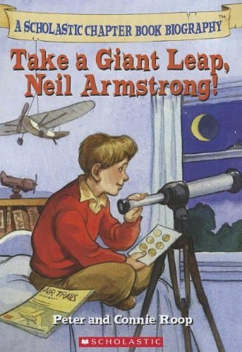 Book cover for Take a Giant Leap, Neil Armstrong! (Before I Made History) by connie-roop-peter-roop