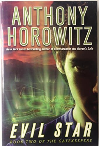 Book cover for Evil Star (The Gatekeepers, Book Two) by Horowitz, Anthony