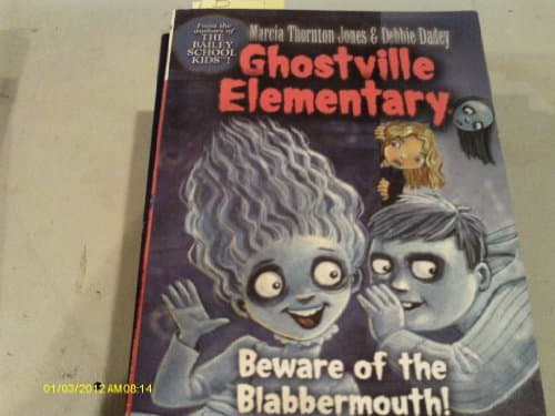 Book cover for Beware Of The Blabbermouth! (Ghostville Elementary #9) by Thornton Jones, Marcia