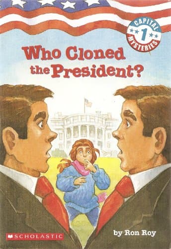 Book cover for Who Cloned the President? (Capital Mysteries) by Ron Ray