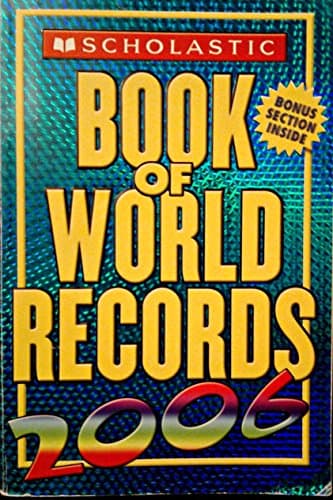 Book cover for Scholastic Book Of World Records 2006 by Morse, Jenifer