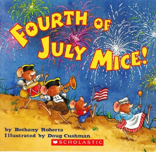 Book cover for Fourth of July Mice! by Bethany Roberts