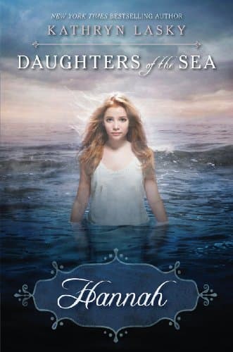 Book cover for Daughters of the Sea #1: Hannah (1) by Lasky, Kathryn