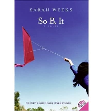 Book cover for So B. It by Weeks, Sarah