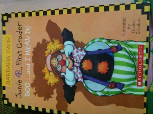 Book cover for Junie B., First Grader: Boo...and I Mean It! by Barbara Park
