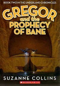 Book cover for Gregor and the Prophecy of Bane (The Underland Chronicles, Book Two) by Collins,Suzanne