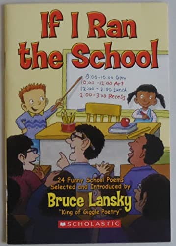 Book cover for If I Ran the School by Bruce Lansky (2005) Paperback by Lansky, Bruce
