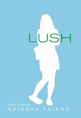 Book cover for Lush by Friend, Natasha