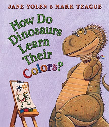 Book cover for How Do Dinosaurs Learn Their Colors? by Yolen, Jane