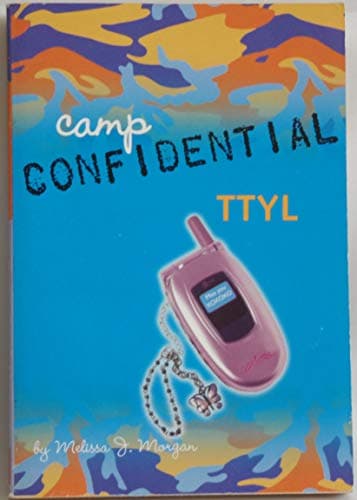 Book cover for TTYL (Camp Confidential) by Melissa J. Morgan