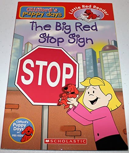Book cover for Big Red Stop Sign (Clifford's Puppy Days) by Helen Delaney