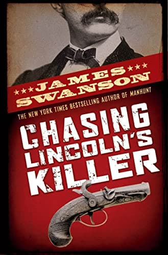 Book cover for Chasing Lincoln's Killer by Swanson, James L.