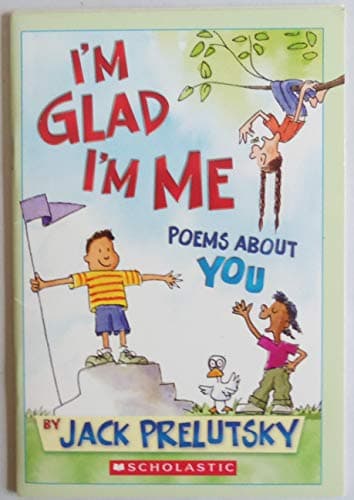 Book cover for I'm Glad I'm Me: Poems About You by Jack Prelutsky