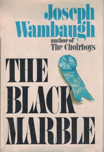 Book cover for THE BLACK MARBLE by Joseph WAMBAUGH