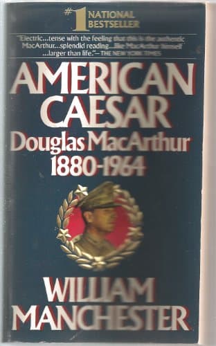 Book cover for American Caesar: Douglas MacArthur, 1880-1964 by William Manchester