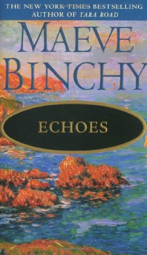 Book cover for Echoes by Binchy, Maeve