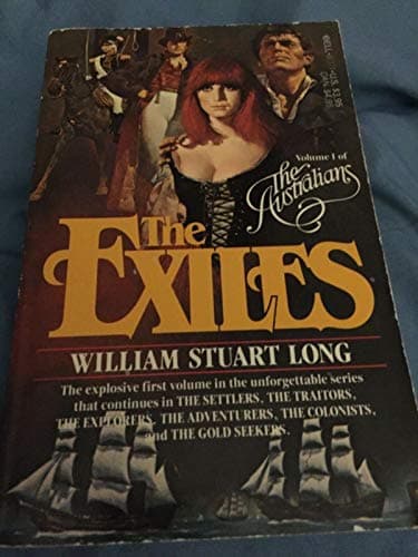 Book cover for The Exiles (The Australians, Volume 1) by long, william