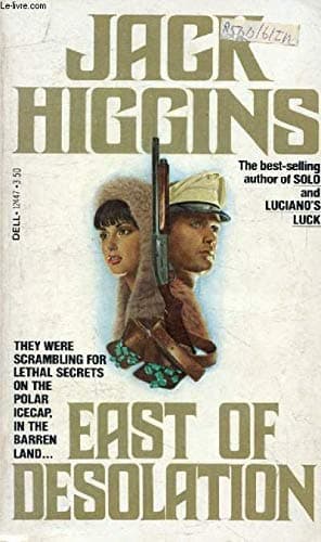 Book cover for East of Desolation by Higgins, Jack