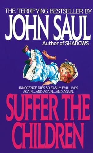 Book cover for Suffer the Children: A Novel by Saul, John