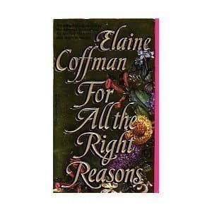 Book cover for For All the Right Reasons by Coffman, Elaine