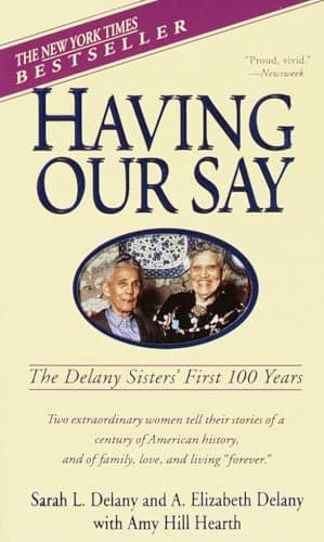 Book cover for Having Our Say: The Delany Sisters' First 100 Years by Delany, Sarah L.