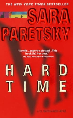 Book cover for Hard Time: A V. I. Warshawski Novel by Paretsky, Sara