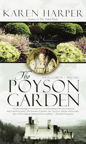 Book cover for The Poyson Garden. An Elizabeth I Mystery by Harper, Karen