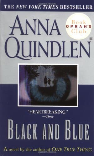Book cover for Black and Blue: A Novel (Oprah's Book Club) by Quindlen, Anna