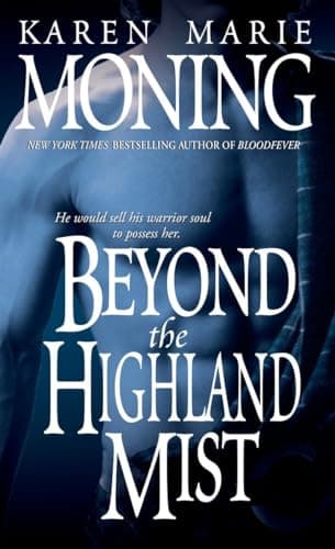 Book cover for Beyond the Highland Mist (Highlander, Book 1) by Moning, Karen Marie
