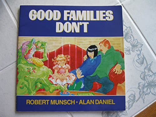 Book cover for Good Families Don't by Munsch, Robert