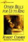 Book cover for Other Bells for Us to Ring by Cormier, Robert