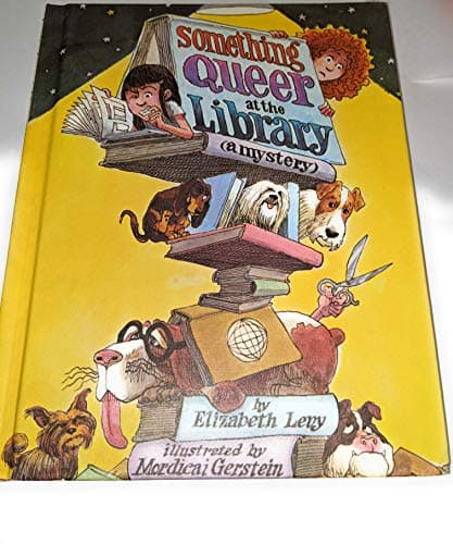 Book cover for Something Queer at the Library by Levy, Elizabeth