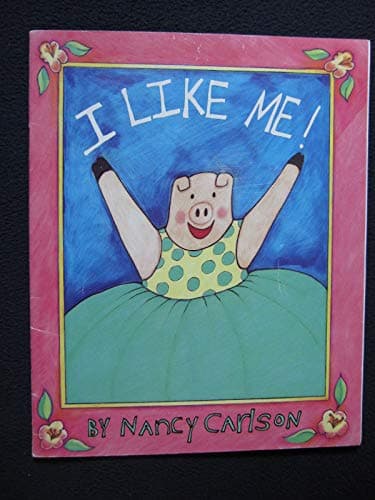 Book cover for I Like Me! (Trumpet Club Special Edition) by Carlson, Nancy