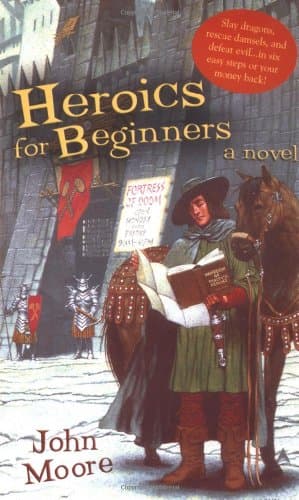 Book cover for Heroics for Beginners by Moore, John