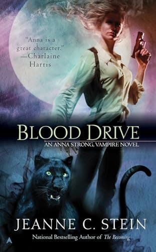 Book cover for Blood Drive (The Anna Strong Chronicles, Book 2) by Stein, Jeanne C.