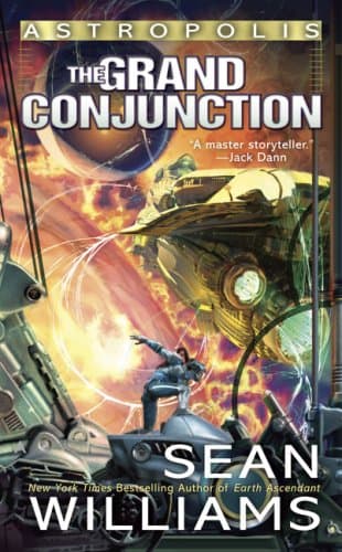 Book cover for The Grand Conjunction (Astropolis Series) by Williams, Sean